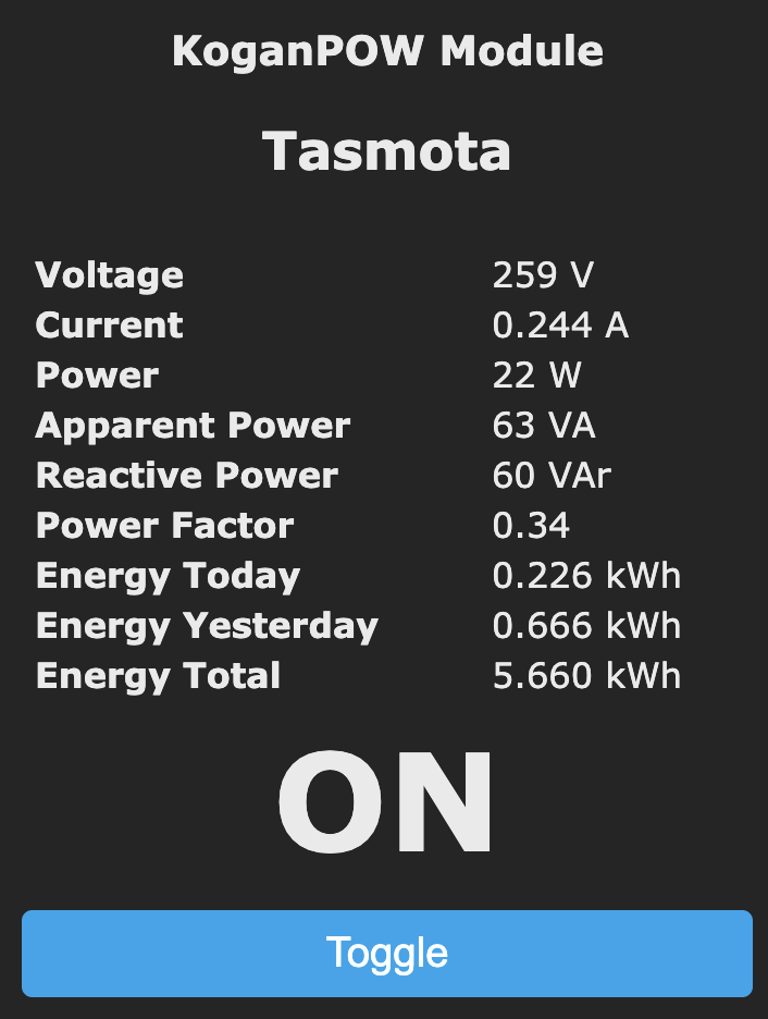 Tasmota: Voltage 259V, Current 0.244 A, Power: 22 W, ... Plug on, Toggle button